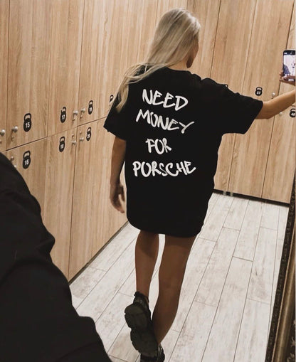 need money for porsche tee