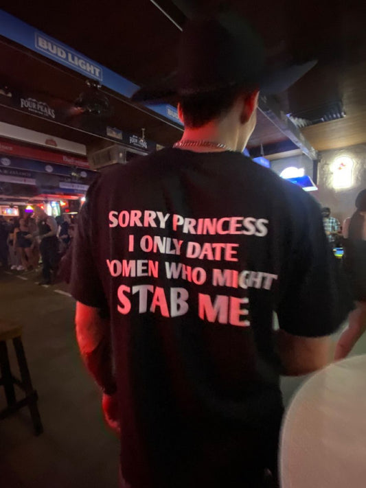 Sorry Princess Tee